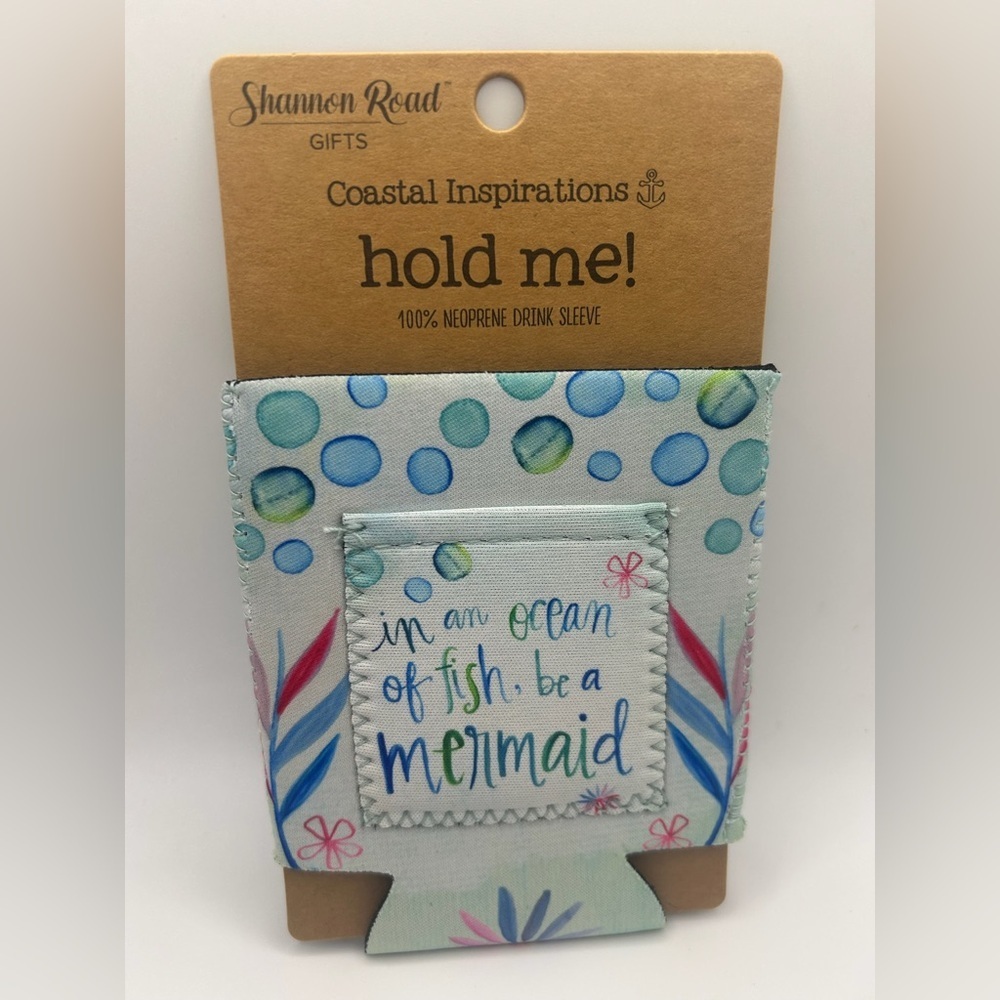 Mermaid Neoprene Drink Sleeve - In an ocean of fish, be a mermaid NWT OSFM